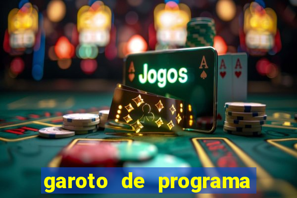 garoto de programa zona leste